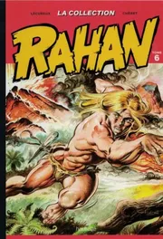 Rahan, Tome 6