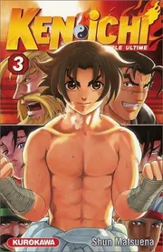 Ken-ichi le disciple ultime, Tome 3